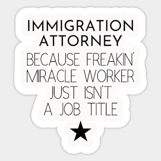 Immigration Attorney Gift Idea For Him Or Her, Thank You Present Sticker